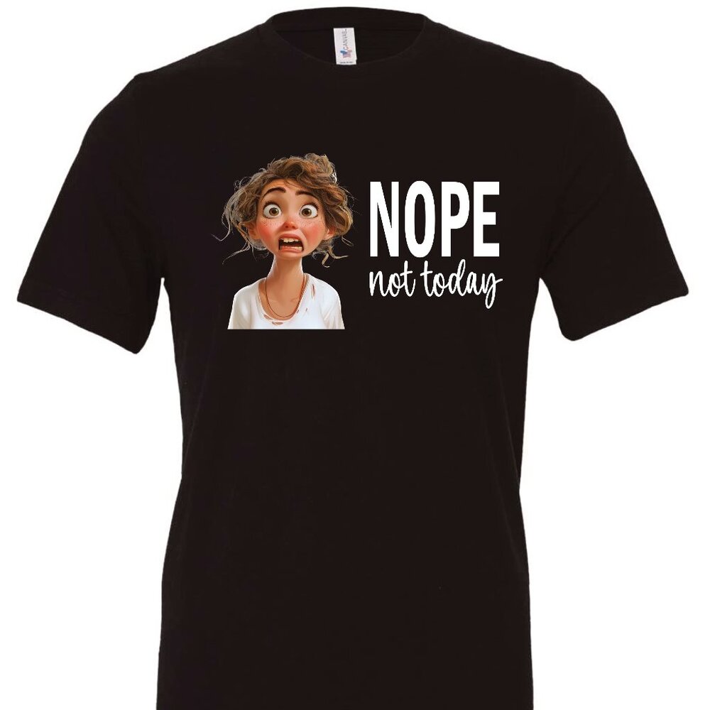 NOPE Not Today Crewneck T-Shirt